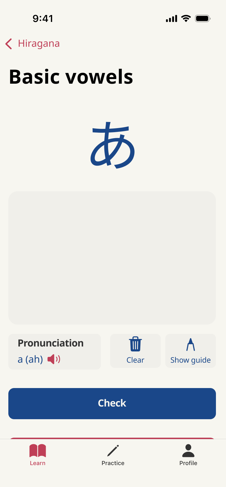 Practice screen for the character あ: a drawing area, pronunciation a (ah) with a play icon, Clear and Show guide buttons, and a Check button